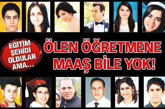 Ölen öğretmene maaş bile yok!