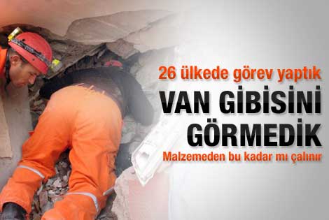 Van'daki enkazlar Meksikalı kurtarma ekibini şaşırttı