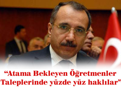 Dinçer: Atama bekleyen öğretmenler taleplerinde yüzde yüz haklılar
