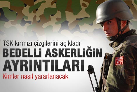 Bedelli askerlikte yaş sınırı yüksek tutulacak