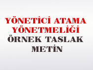 YÖNETİCİ ATAMA YÖNETMELİĞİ ÖRNEK TASLAK METİN
