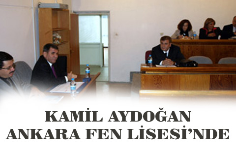 Kamil Aydoğan Ankara Fen Lisesi'nde