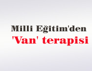 Milli Eğitim'den 'Van' terapisi