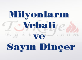 Milyonların Vebali ve Sayın Dinçer