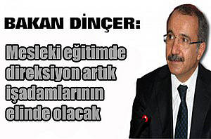 Mesleki eğitimde direksiyon artık işadamlarının elinde olacak