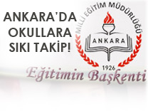 Ankara'da Okullara Sıkı Takip!