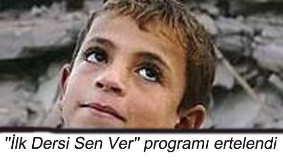 ''İlk Dersi Sen Ver'' programı ertelendi