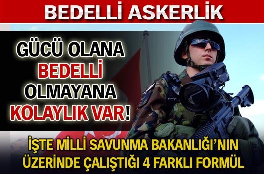 Gücü olana bedelli olmayana da kolaylık var!