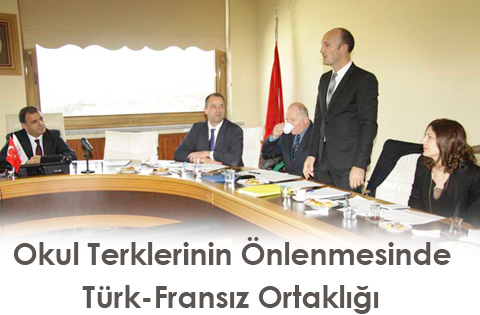 Okul Terklerinin Önlenmesinde Türk-Fransız Ortaklığı