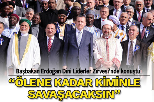 "Ölünceye kadar kiminle savaşacaksın"