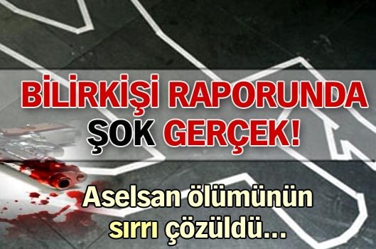 Aselsan cinayet çıktı