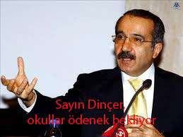 Sayın Dinçer, okullar ödenek bekliyor