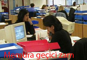 Memura yeni yılda geçici zam