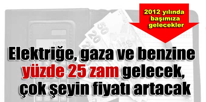 Çok şeyin fiyatı artacak