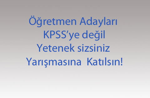 Öğretmen Adayları Yetenek sizsiniz Yarışmasına Katılsın!