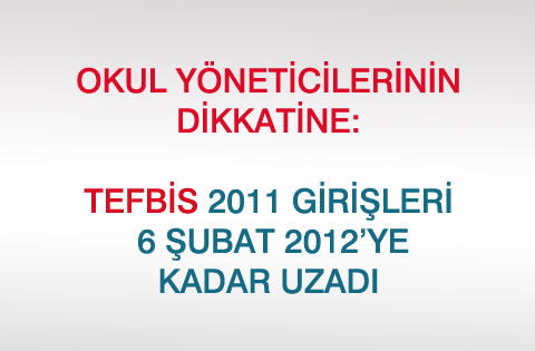 TEFBİS veri girişlerinde 2. uzatma: 6 Şubat 2012