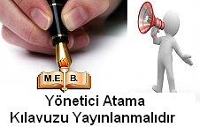 Yönetici Atama Kılavuzu Yayınlanmalıdır