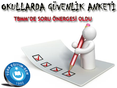 OKULLARDA GÜVENLİK ANKETİ TBMMDE SORU ÖNERGESİ OLDU