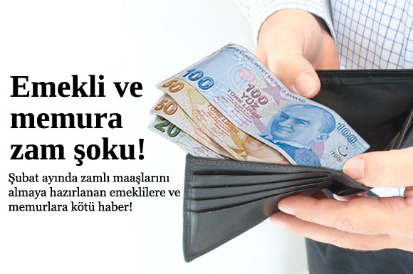 Emekli ve memura zam şoku!