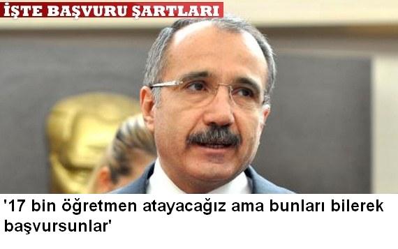 '17 bin öğretmen atayacağız ama bunları bilerek başvursunlar'