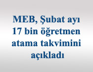 MEB, Şubat ayı 17 bin öğretmen atama takvimini açıkladı