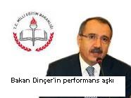 Bakan Dinçerin Performans Aşkı