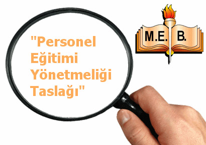 PERSONEL EĞİTİMİ YÖNETMELİK TASLAĞININ DEĞERLENDİRİLMESİ