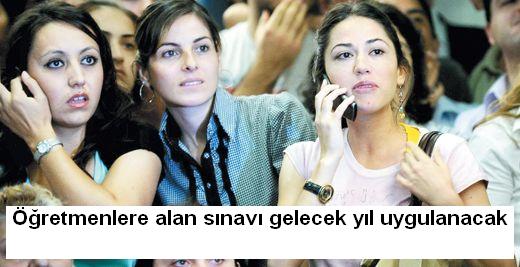 Öğretmenlere alan sınavı gelecek yıl uygulanacak