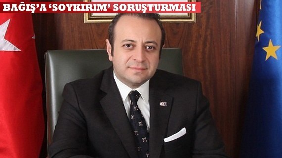 Bağış'a "soykırım" soruşturmasına Türkiye'den anında yanıt