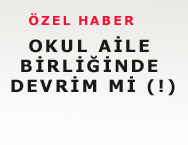 OKUL AİLE BİRLİĞİNDE DEVRİM Mİ (!)