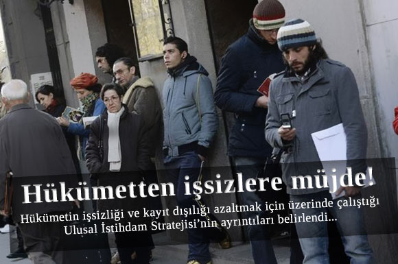 Hükümetten işsizlere müfde!