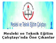 Mesleki ve Teknik Eğitim Çalıştayı'nda öne çıkan öneriler