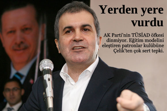 Ömer Çelik'ten TÜSİAD'a hodri meydan