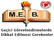 Geçici görevlendirmelerde dikkat edilecek husular