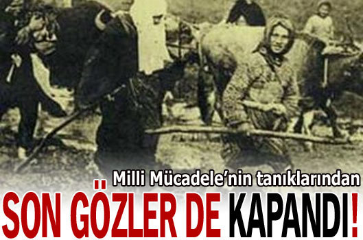 Son gözler de kapandı! Milli Mücadele'nin son tanıkları