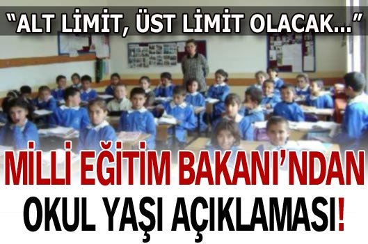 Milli Eğitim Bakanı'ndan 'okul yaşı' açıklaması