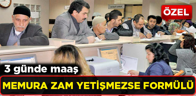 Memura zam yetişmezse formülü