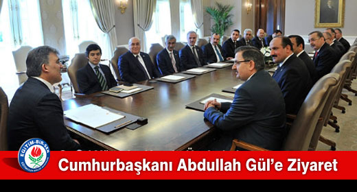 Cumhurbaşkanı Abdullah Gül’e Ziyaret