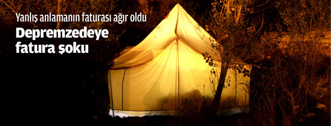 Depremzedeye elektrik faturası şoku