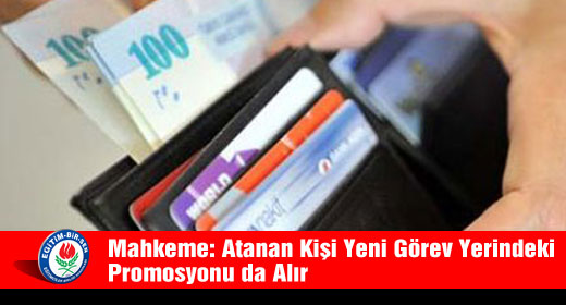 Mahkeme: Atanan Kişi Yeni Görev Yerindeki Promosyonu da Alır