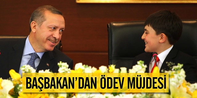 Başbakan Erdoğan'dan Ödev Müjdesi