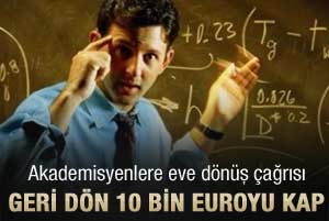 Türkiye'ye geri dönene 2600 euro maaş