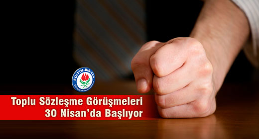 Toplu Sözleşme Görüşmeleri 30 Nisan’da Başlıyor