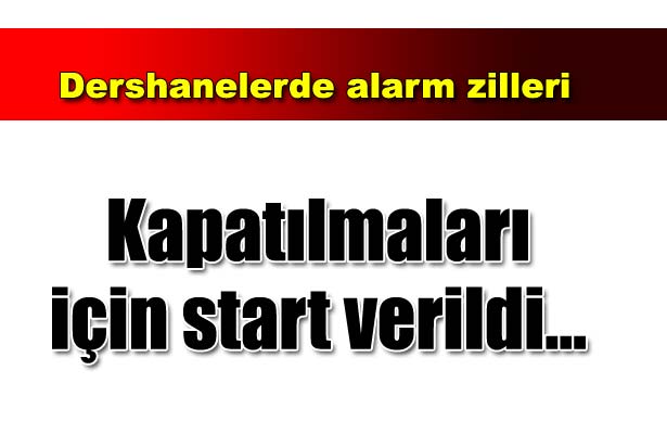 Dershanelere ilk işaret