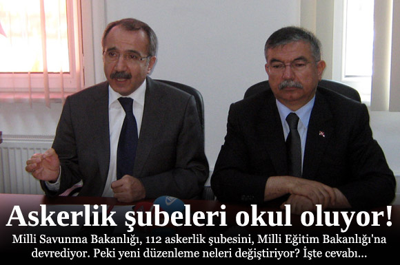 Askerlik şubeleri okul oluyor!