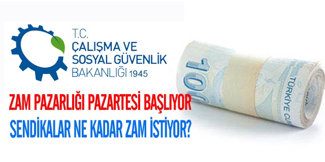 Zam Pazarlığı Pazartesi Başlıyor