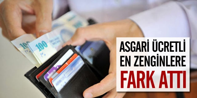 Asgari Ücretli En Zenginlere Fark Attı