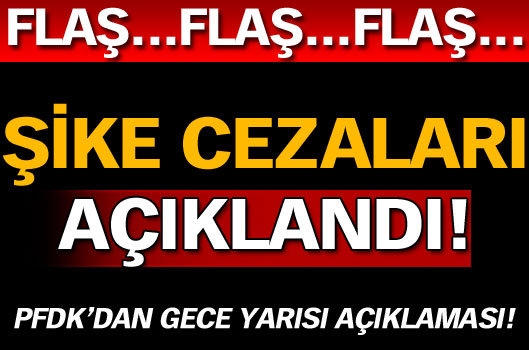PFDK şike kararlarını açıkladı