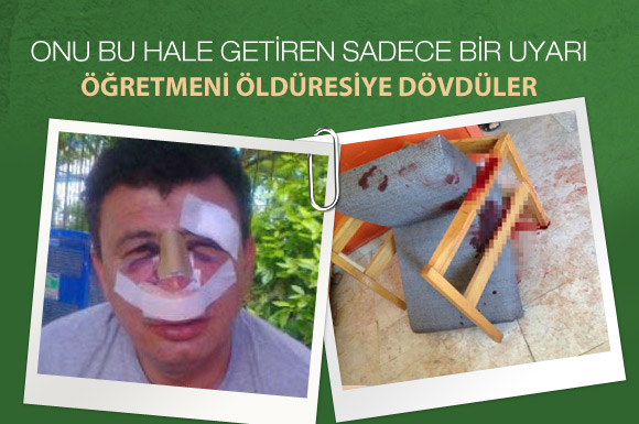 Öğretmene korkunç dayak!