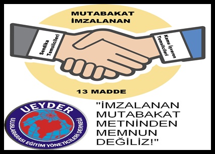 UZLAŞMA MUTABAKATINDAN MEMNUN DEĞİLİZ!